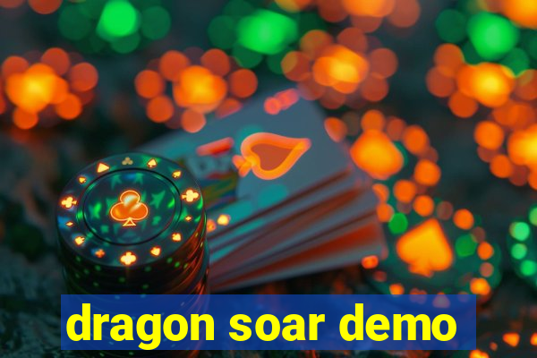 dragon soar demo